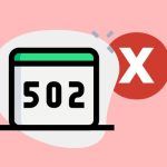 ¿Qué es un error 502 Bad Gateway?